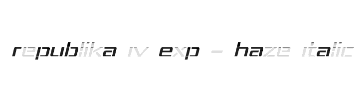 Republika IV Exp - Haze Italic Font