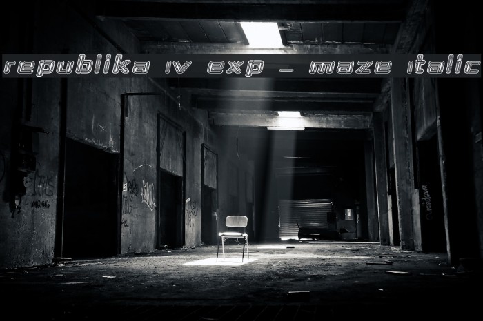 Republika IV Exp - Maze Italic Font examples