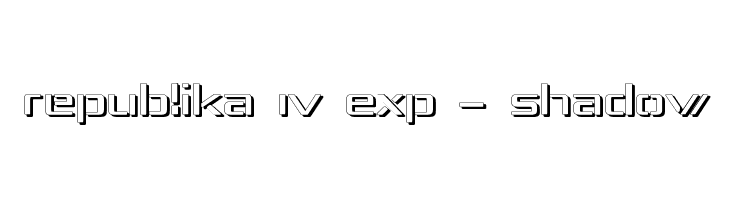 Republika IV Exp - Shadow  フリーフォントのダウンロード