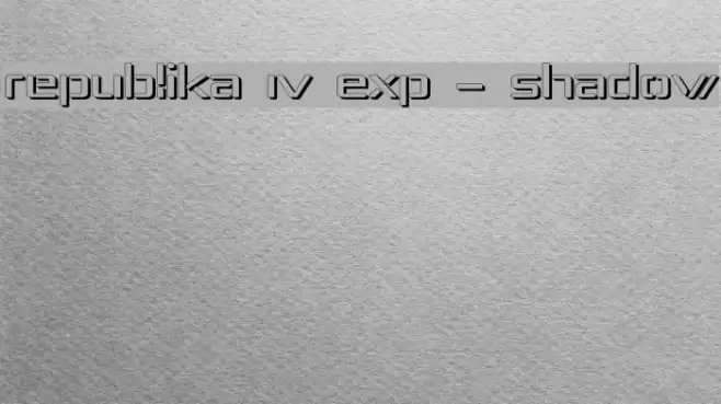 Republika IV Exp - Shadow Font examples