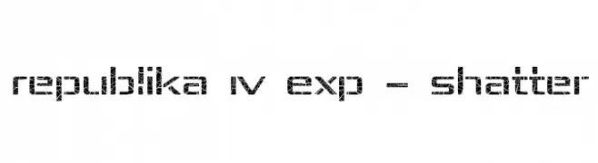 Republika IV Exp - Shatter  baixar fontes gratis