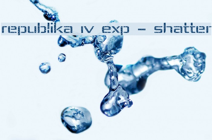 Republika IV Exp - Shatter Polices examples