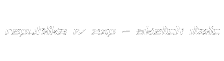 Republika IV Exp - Sketch Italic  Descarca Fonturi Gratis