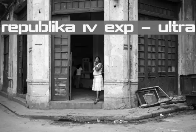 Republika IV Exp - Ultra خط examples