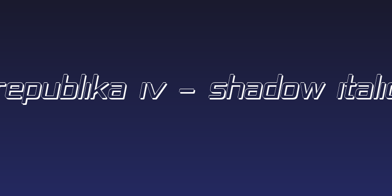Republika IV - Shadow Italic Social Header