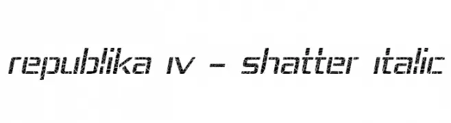Republika IV - Shatter Italic  免费字体下载