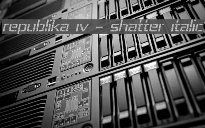 Republika IV - Shatter Italic Font examples