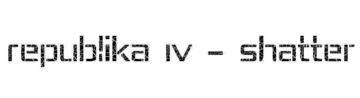 Republika IV - Shatter  font caratteri gratis