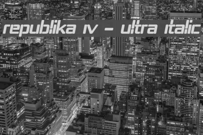 Republika IV - Ultra Italic Font examples