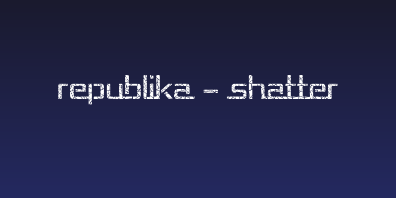 Republika - Shatter Social Header