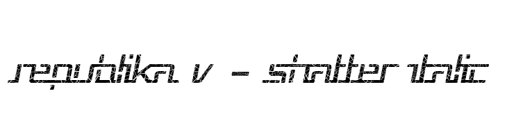 Republika V - Shatter Italic  Frei Schriftart Herunterladen