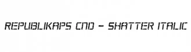 Republikaps Cnd - Shatter Italic  免费字体下载