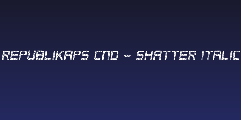 Republikaps Cnd - Shatter Italic Social Header