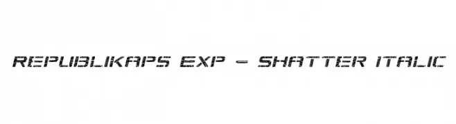 Republikaps Exp - Shatter Italic  免费字体下载