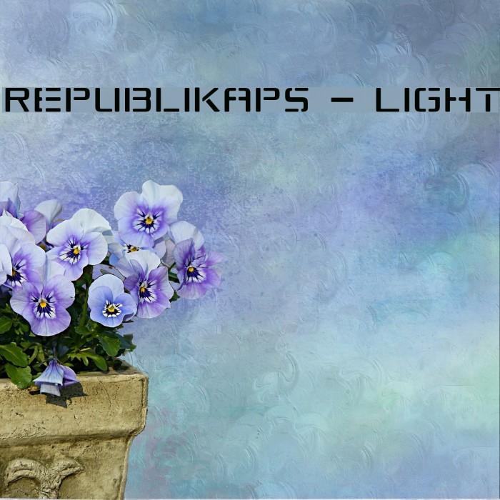 Republikaps - Light Font examples