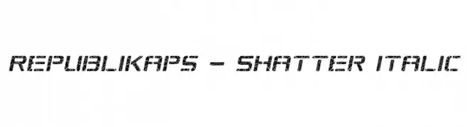 Republikaps - Shatter Italic  baixar fontes gratis