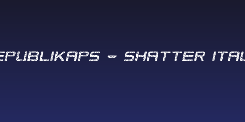 Republikaps - Shatter Italic Social Header