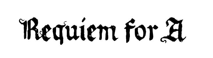Requiem for A  免费字体下载