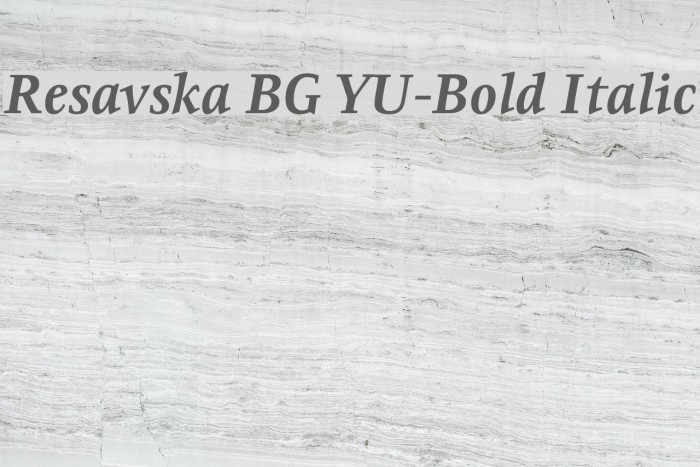 Resavska BG YU-Bold Italic Font examples