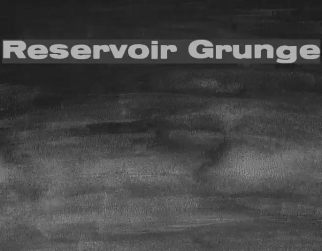 Reservoir Grunge Polices examples