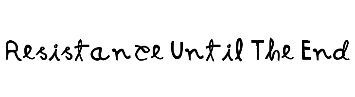 Resistance Until The End  Frei Schriftart Herunterladen