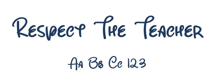 Respect The Teacher Font Preview