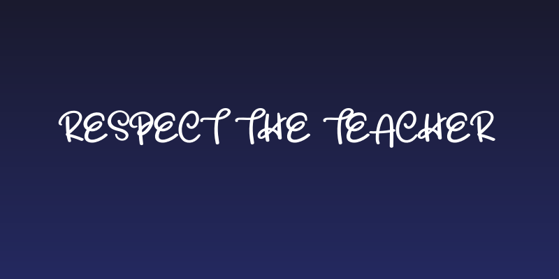 Respect The Teacher Social Header