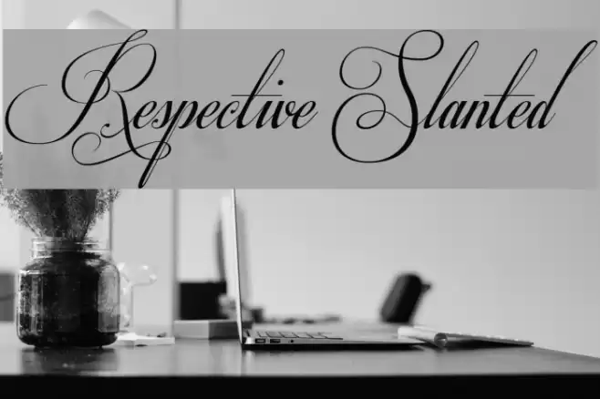 Respective Slanted Font examples