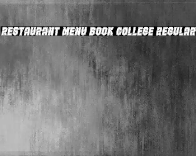 Restaurant Menu Book College Regular Font examples