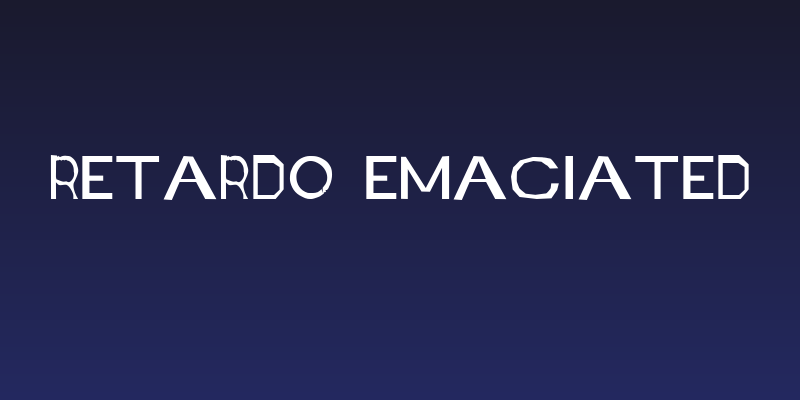 Retardo Emaciated Social Header