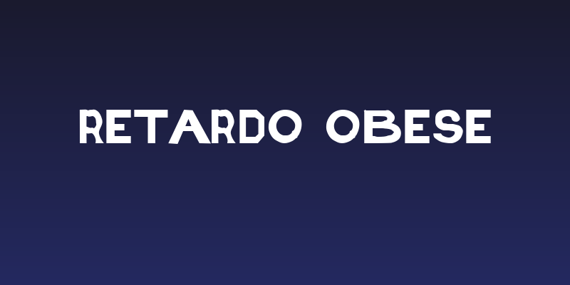 Retardo Obese Social Header