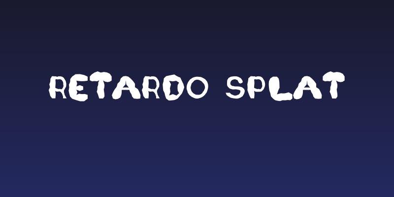 Retardo Splat Social Header