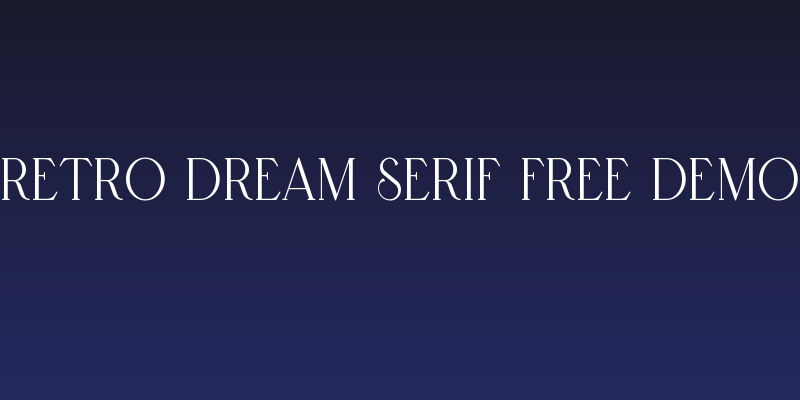 Retro Dream Serif Free Demo Social Header