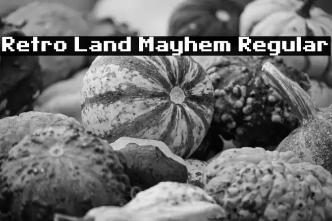 Retro Land Mayhem Regular Font examples