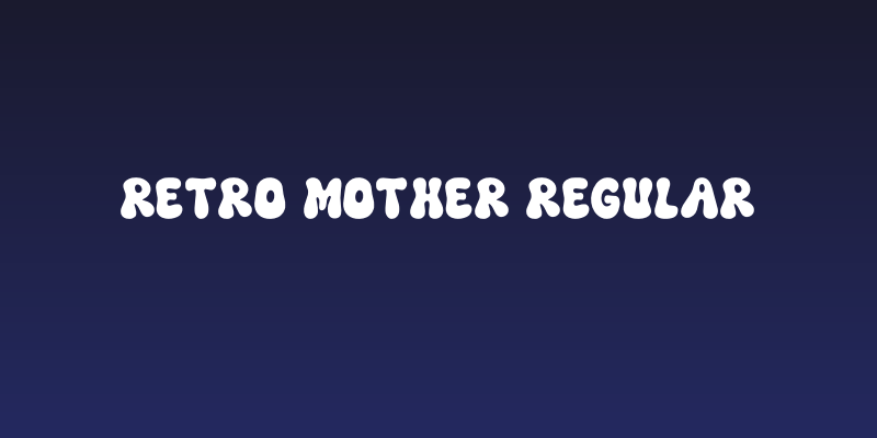 Retro Mother Regular Social Header