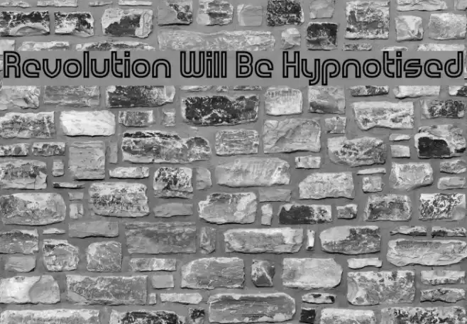 Revolution Will Be Hypnotised Font examples