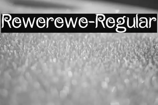 Rewerewe-Regular Font examples