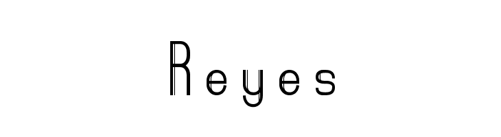 Reyes  フリーフォントのダウンロード
