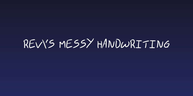 rev's messy handwriting Social Header