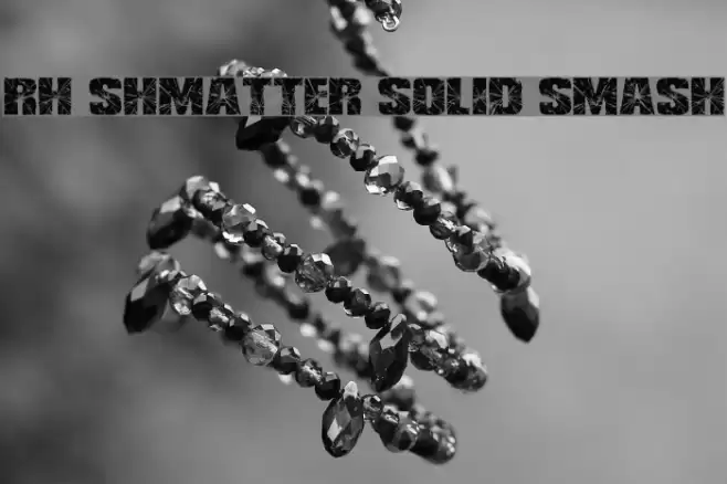 RH SHMATTER SOLID SMASH Font examples