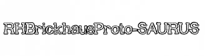RHBrickhausProto-SAURUS  免费字体下载