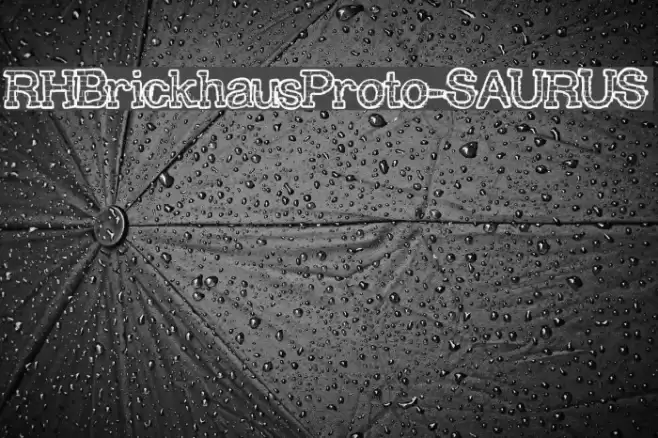 RHBrickhausProto-SAURUS Font examples