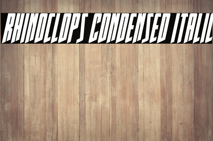 Rhinoclops Condensed Italic Example 2