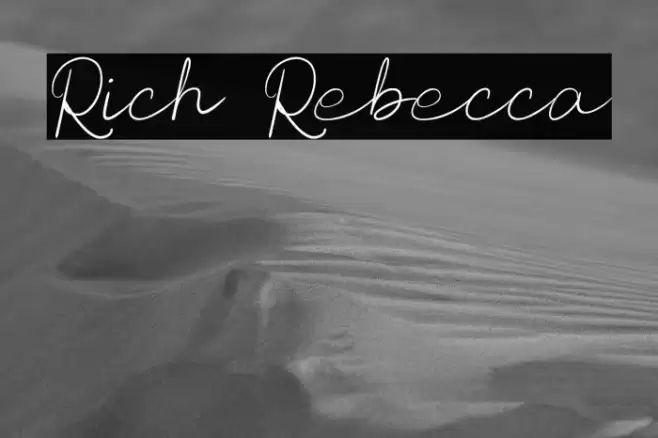 Rich Rebecca Font examples