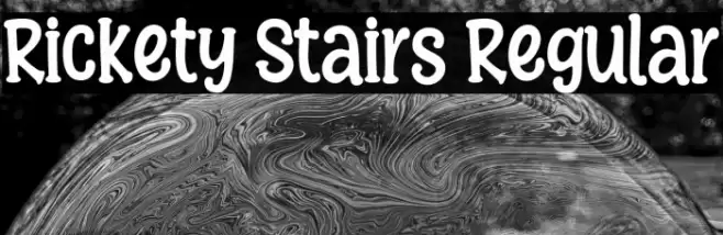 Rickety Stairs Regular Font examples