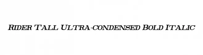 Rider Tall Ultra-condensed Bold Italic  免费字体下载