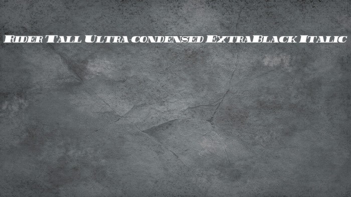 Rider Tall Ultra-condensed ExtraBlack Italic Example 1