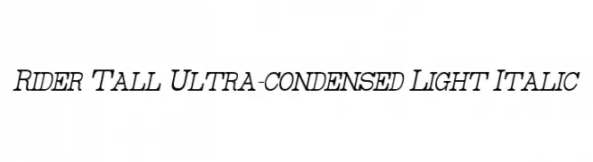 Rider Tall Ultra-condensed Light Italic  font caratteri gratis