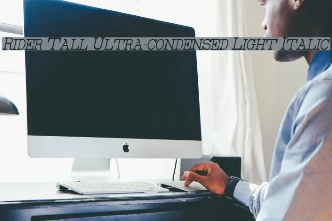 Rider Tall Ultra-condensed Light Italic Example 3