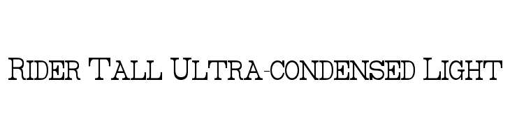 Rider Tall Ultra-condensed Light Font